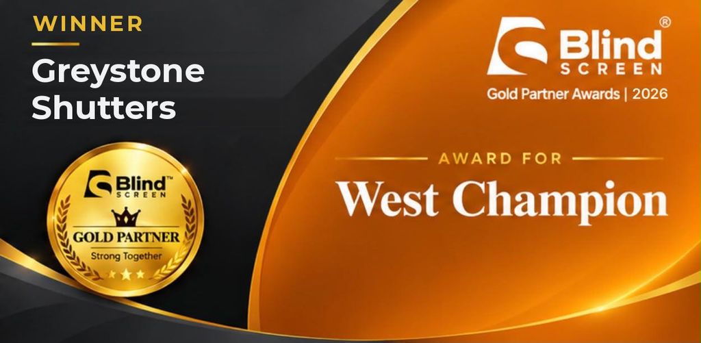 WINNER Greystone Shutters, Blind Screen Gold Partner Awards 2026, Award for West Champion